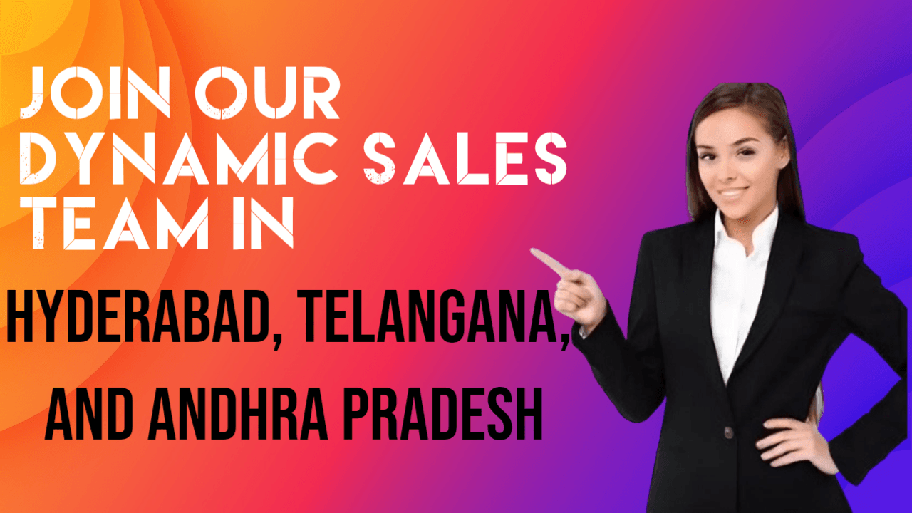 Join Our Dynamic Sales Team in Hyderabad, Telangana, and Andhra Pradesh