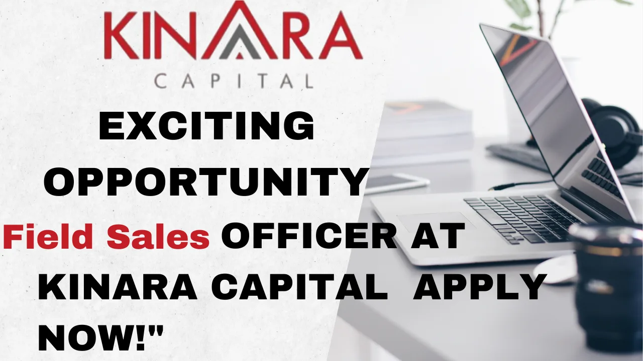 Field Sales Officer Opportunities at Kinara Capital Await