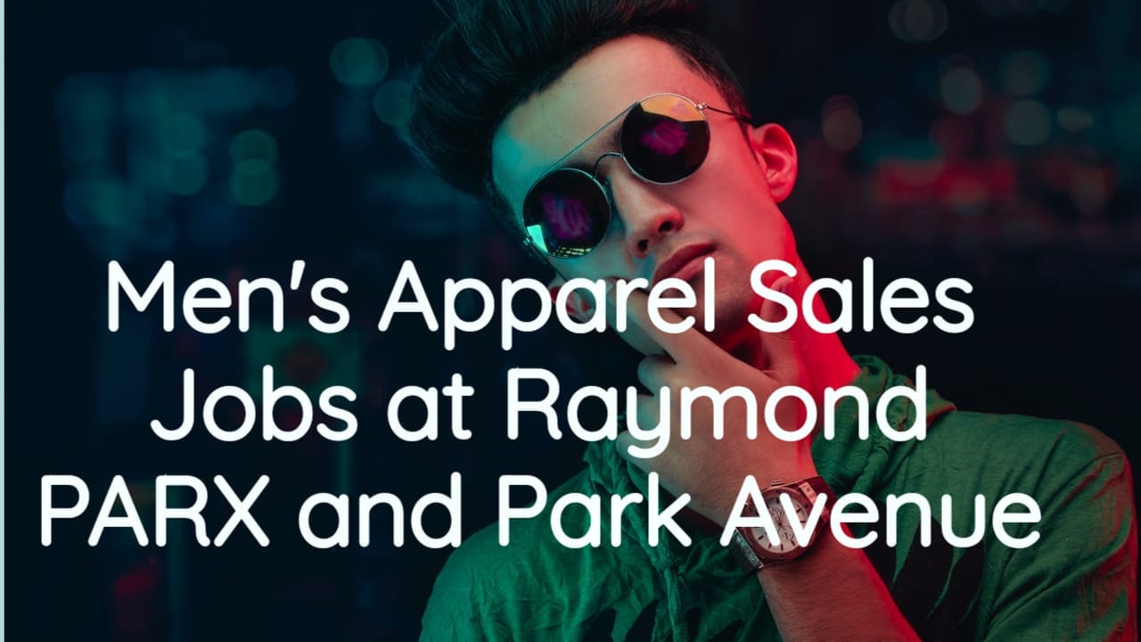 Men's Apparel Sales Jobs at Raymond PARX and Park Avenue"