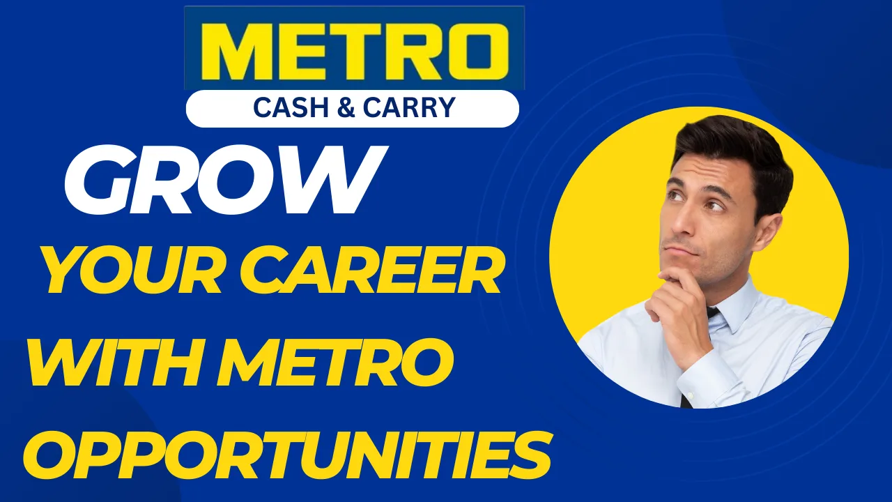 Exciting Careers Await at Metro |  Direct Joining Jobs | Latest Metro Recruitment 2024 | Latest Job Vacancy