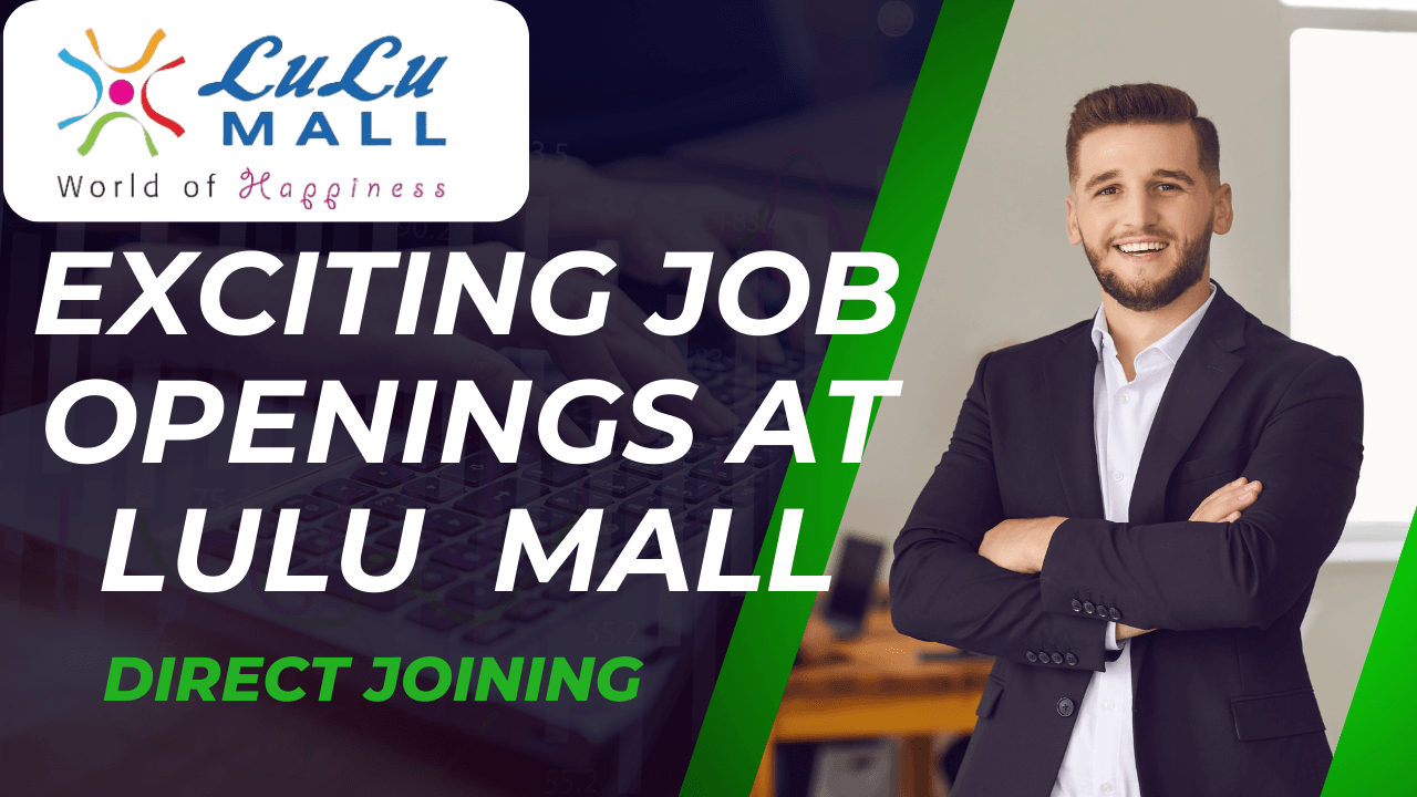 Discover Career Opportunities at LuLu MALL Hyderabad