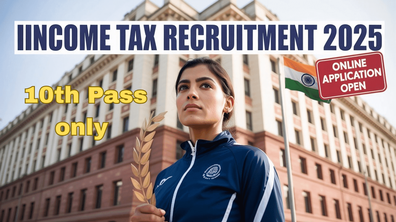 Income Tax Recruitment 2025