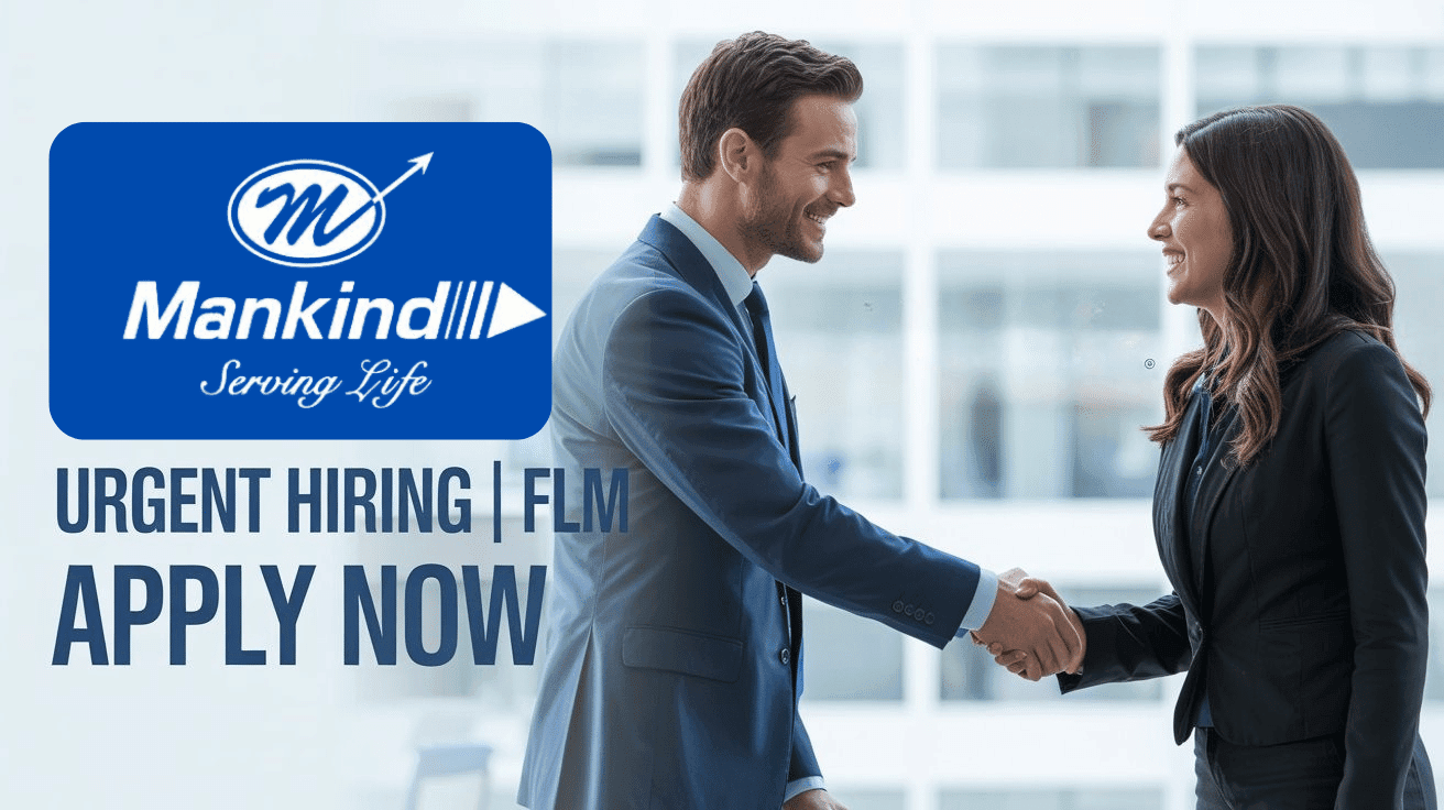 FLM Vacancy Mankind Pharma