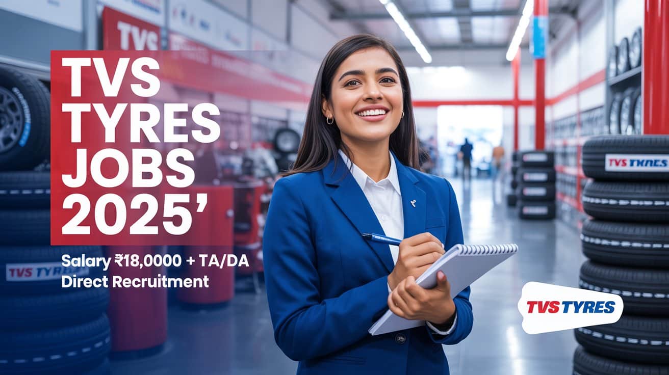 TVS Tyres Recruitment 2025