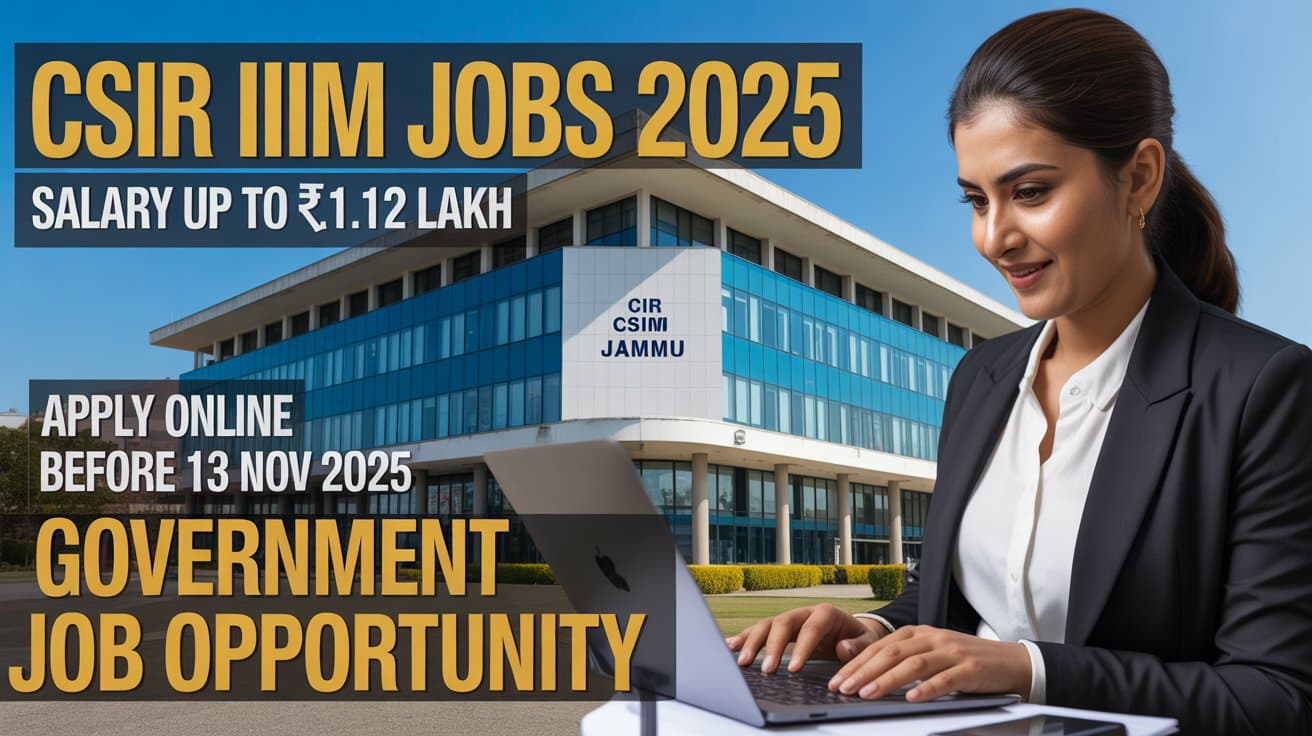 Apply Online for CSIR-IIIM Recruitment 2025 before 13 November!