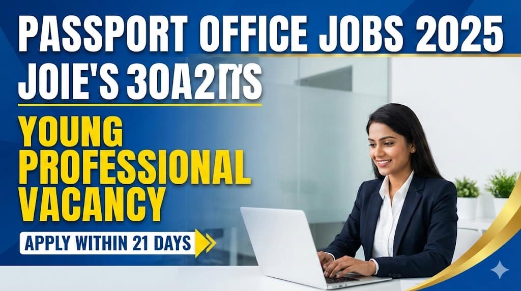 “Apply Now for Passport Office Young Professional Jobs 2025 – High Salary!”